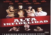 Alta infidelidad (2006) – Full Movie